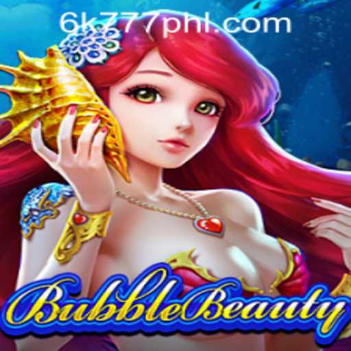 Unveiling BubbleBeauty: A Captivating Gaming Experience in the 6K777 Philippines Landscape