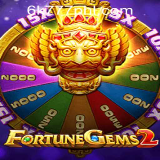 Exploring FortuneGems2 and the Role of 6K777 in the Philippines