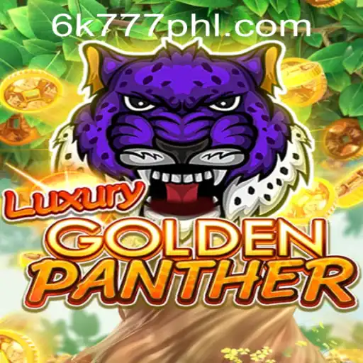 LUXURYGOLDENPANTHER: A Mesmerizing Gaming Experience with 6K777 Philippines