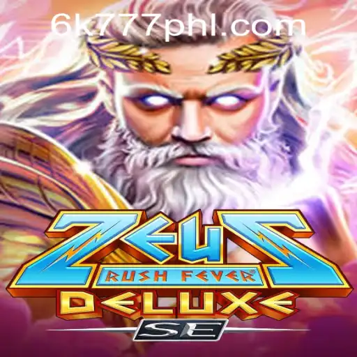Exploring the Thrills of ZeusRushFeverDeluxeSE and its Impact in the 6K777 Philippines Scene